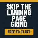 Skip the landing page grind